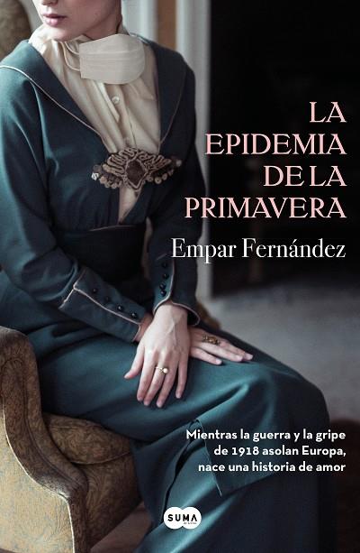 EPIDEMIA DE LA PRIMAVERA, LA | 9788491292715 | FERNÁNDEZ, EMPAR