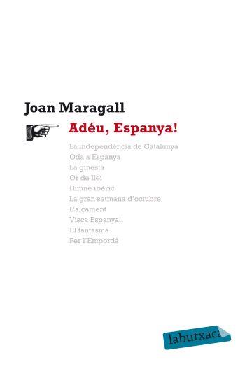ADEU, ESPANYA! | 9788499302164 | MARAGALL, JOAN