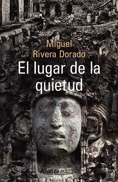 LUGAR DE LA QUIETUD, EL | 9788491043188 | RIVERA DORADO, MIGUEL