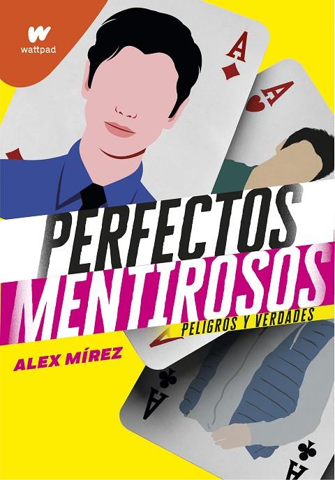 PERFECTOS MENTIROSOS 02. PELIGROS Y VERDADES | 9788418318351 | MIREZ, ALEX