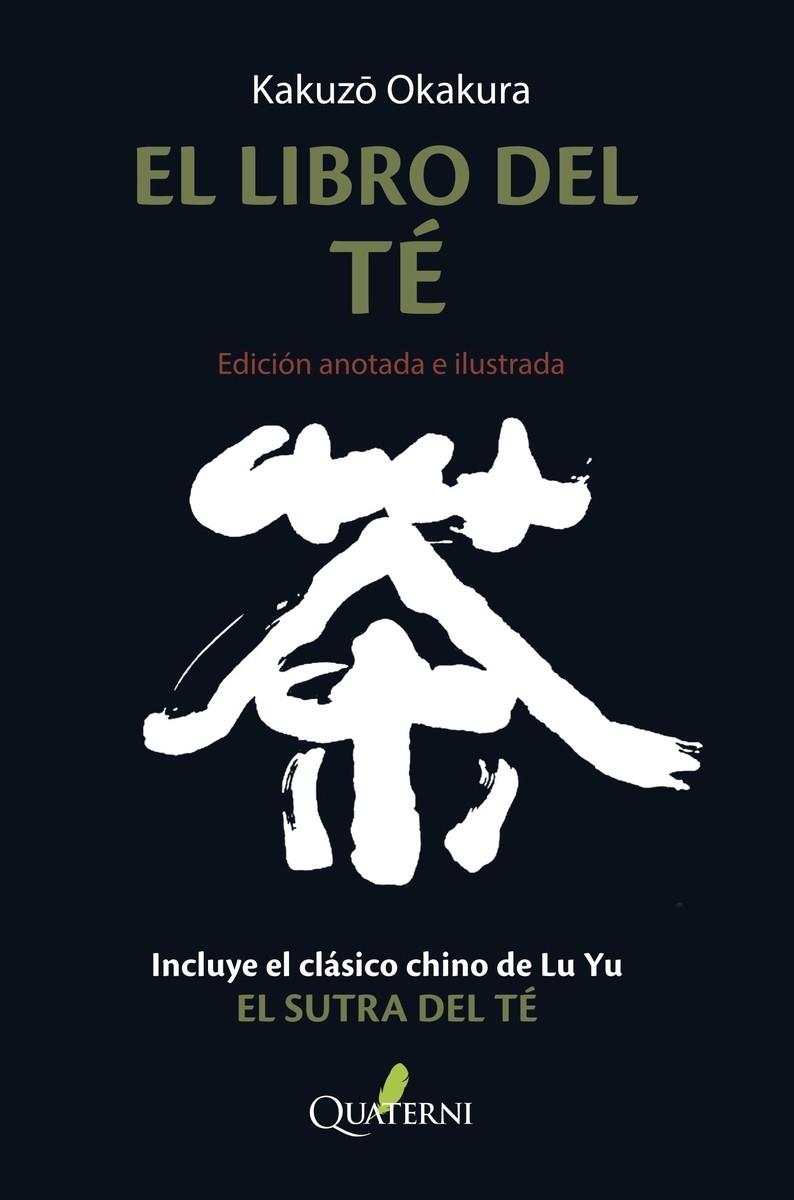 LIBRO DEL TÉ, EL (EDICIÓN ANOTADA E ILUSTRADA) | 9788412286052 | OKAKURA, KAKUZO