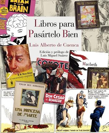 LIBROS PARA PASÁRTELO BIEN | 9788415973805 | DE CUENCA, LUIS ALBERTO