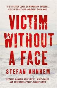 VICTIM WITHOUT FACE FABIAN RISK THRILLER | 9781784975500 | AHNHEM, STEFAN