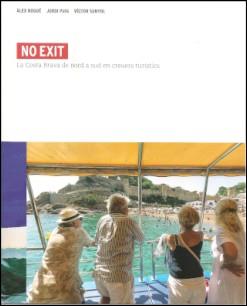 NO EXIT | 9788412302967 | PUIG CASTELLANO, JORDI / SUNYOL COSTA, VICTOR / NOGUÉ FONT, ÀLEX