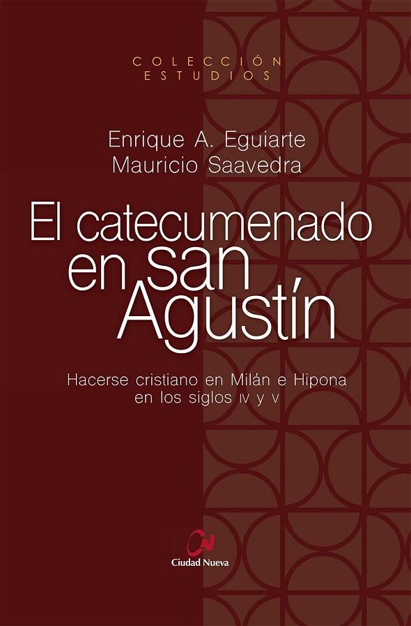 CATECUMENADO DE SAN AGUSTIN, EL | 9788497154871 | SAAVEDRA MONROY, MAURICIO