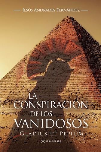 CONSPIRACIÓN DE LOS VANIDOSOS, LA | 9788417672089 | ANDRADES FERNÁNDEZ, JESÚS