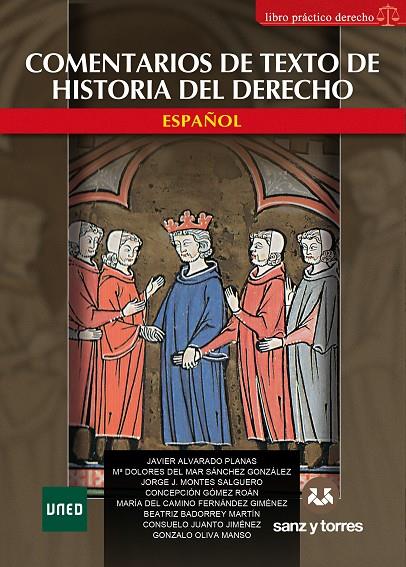 COMENTARIOS DE TEXTO DE HISTORIA DEL DERECHO ESPAÑOL | 9788418316234 | ALVARADO PLANAS, JAVIER
