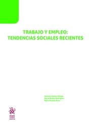 TRABAJO Y EMPLEO : TENDENCIAS SOCIALES RECIENTES | 9788491906971 | SANTOS ORTEGA, ANTONIO