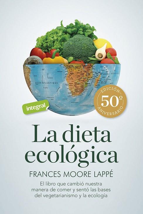 DIETA ECOLÓGICA, LA | 9788491181835 | LAPPÉ, FRANCES MOORE