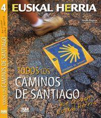 EUSKAL HERRIA : TODOS LOS CAMINOS DE SANTIAGO QUE CRUZAN EUSKAL HERRIA | 9788482165516 | IZAGIRRE OLAIZOLA, ANDER