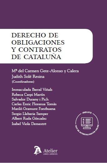 DERECHO DE OBLIGACIONES Y CONTRATOS DE CATALUÑA | 9788418244568 | SOLE RESINA, JUDITH / GETE-ALONSO Y CALERA, MARIA D.