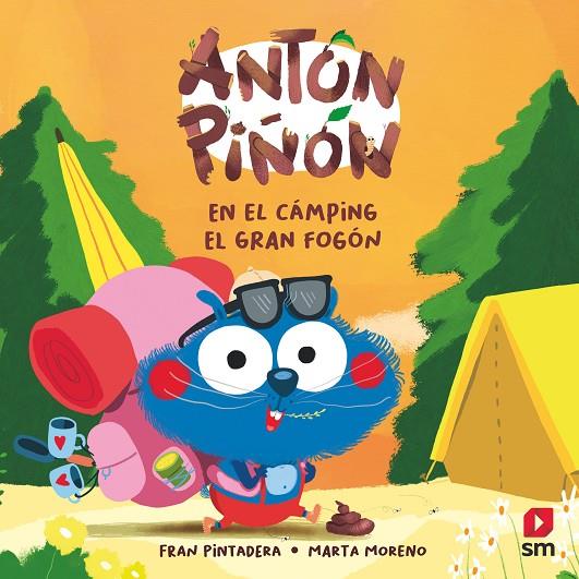 ANTON PIÑON EN EL CAMPING EL GRAN FOGON | 9788411820219 | PINTADERA, FRAN