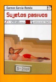 SUJETOS PASIVOS | 9788483810057 | GARCÍA-ROMÉU, CARMEN