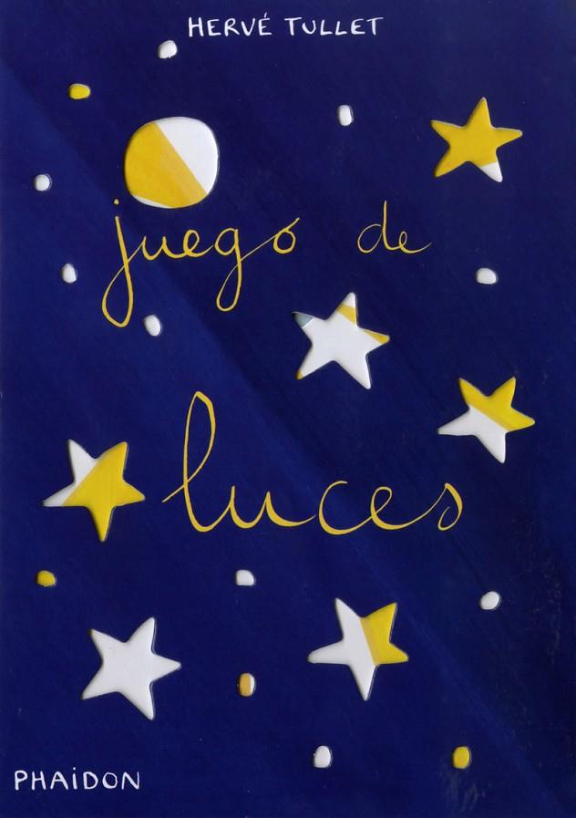 JUEGO DE LUCES - VAMOS A JUGAR | 9780714862002 | TULLET, HERVE