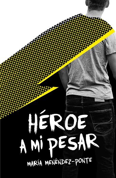 HEROE A MI PESAR | 9788491079392 | MENÉNDEZ-PONTE, MARÍA