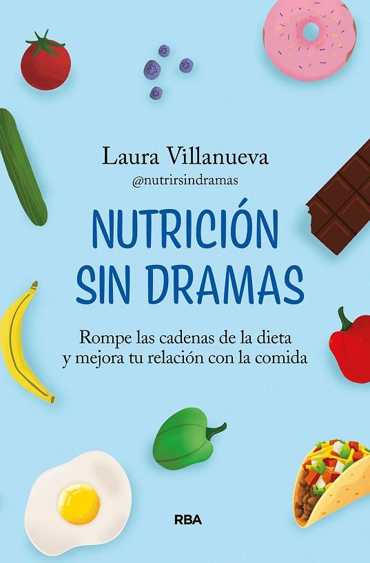 NUTRICIÓN SIN DRAMAS | 9788411323437 | VILLANUEVA, LAURA