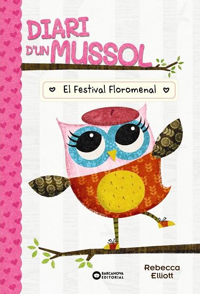 DIARI D'UN MUSSOL 01. EL FESTIVAL FLOROMENAL | 9788448959869 | ELLIOT, REBECCA