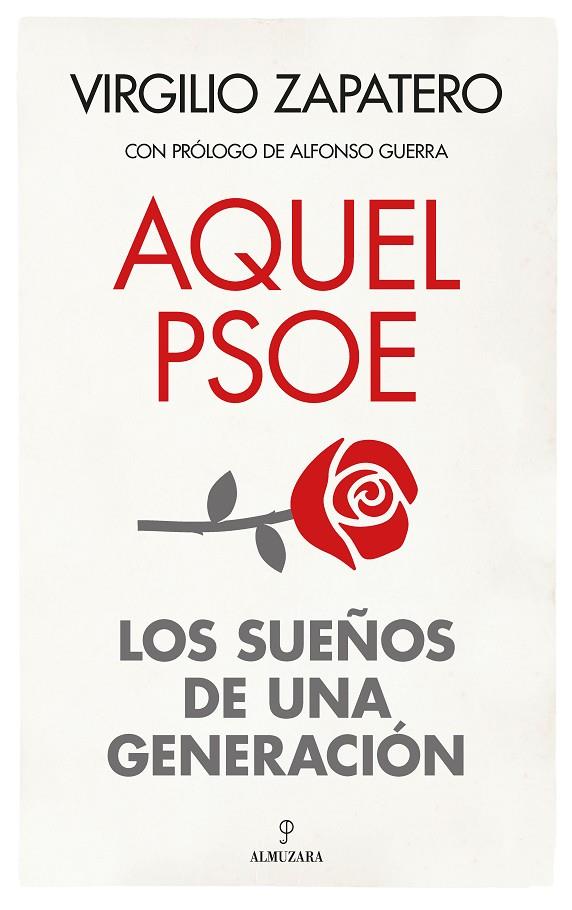 AQUEL PSOE | 9788411316187 | ZAPATERO GÓMEZ, VIRGILIO