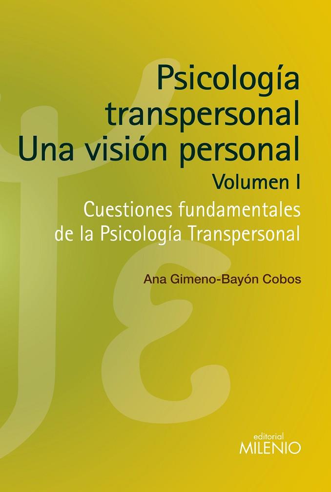 PSICOLOGÍA TRANSPERSONAL: UNA VISIÓN PERSONAL. VOLUMEN I | 9788497436960 | GIMENO-BAYÓN COBOS, ANA