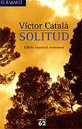 SOLITUD (EDICIÓ ESPECIAL CENTENARI) | 9788429756067 | CATALA, VICTOR