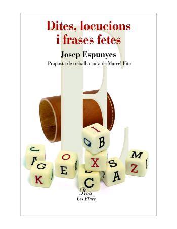 DITES, LOCUCIONS I FRASES FETES | 9788484379775 | ESPUNYES, JOSEP