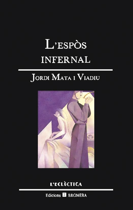 ESPÒS INFERNAL, L' | 9788476600528 | MATA VIADIU, JORDI