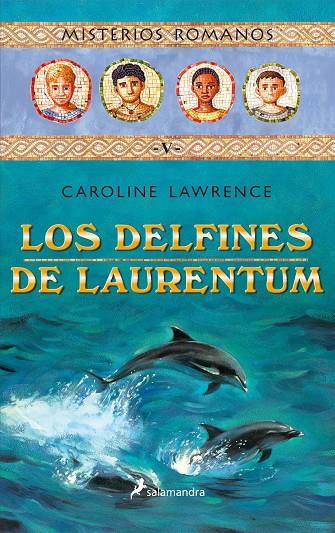 DELFINES DEL LAURENTUM, LOS | 9788478888382 | LAWRENCE, CAROLINE