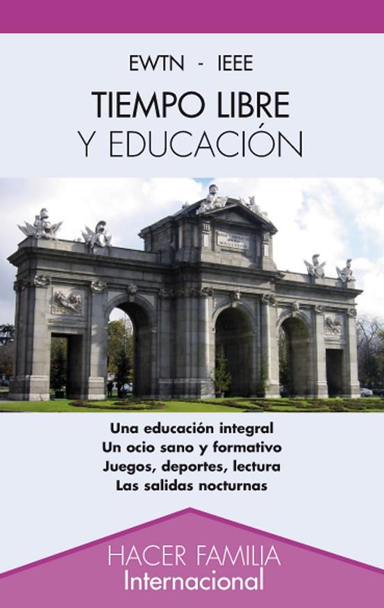 TIEMPO LIBRE Y EDUCACIÓN | 9788498402919 | GARRIDO GIL, PABLO
