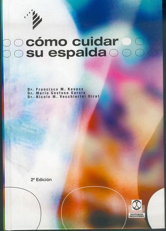 CÓMO CUIDAR SU ESPALDA | 9788480194587 | KOVACS, FRANCISCO M. / GESTOSO GARCÍA, MARIO / VECCHIERINI DIRAT, NICOLE M.