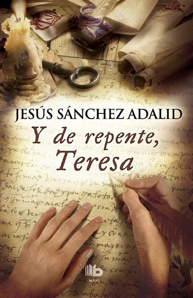 Y DE REPENTE, TERESA | 9788490702574 | SANCHEZ ADALID, JESUS