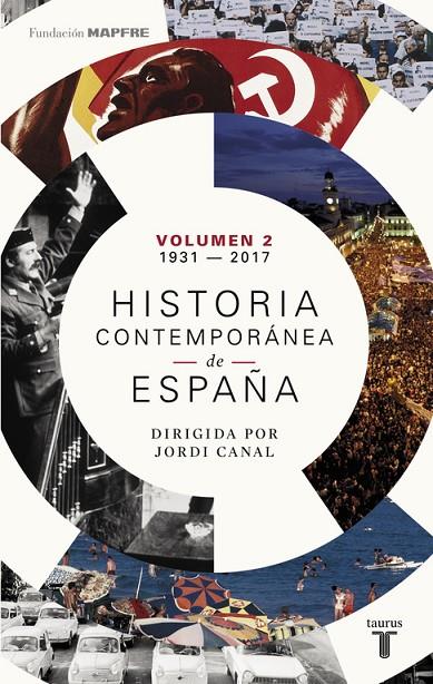 HISTORIA CONTEMPORÁNEA DE ESPAÑA (VOLUMEN II: 1931-2017) | 9788430619375 | , VARIOS AUTORES