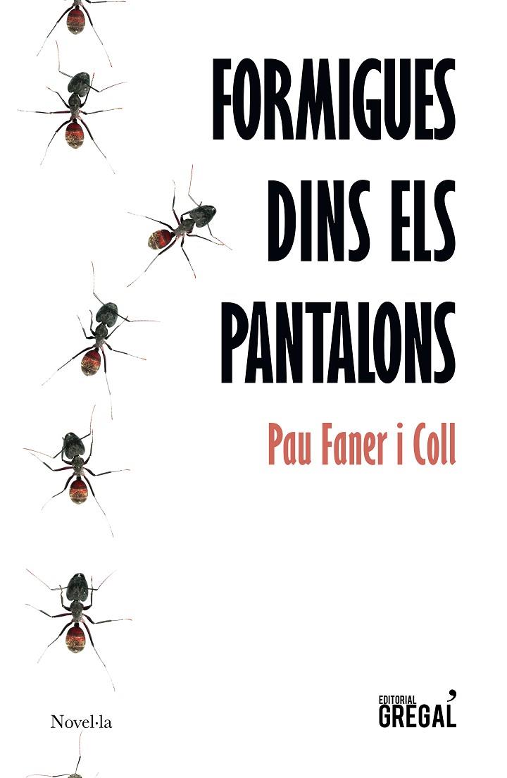 FORMIGUES DINS ELS PANTALONS | 9788417660345 | FANER, PAU