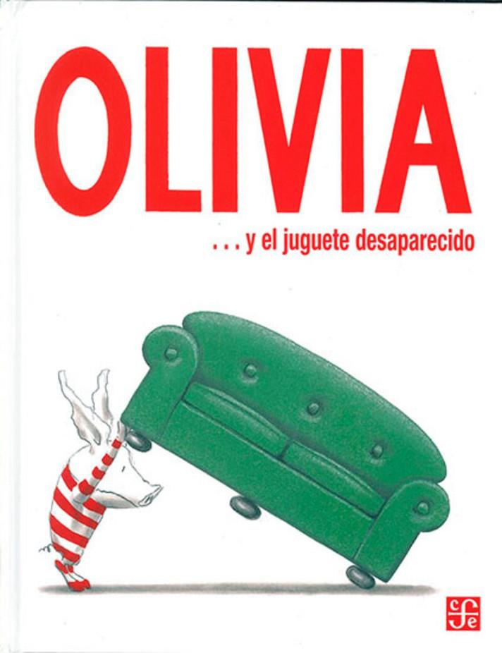 OLIVIA Y EL JUGUETE DESPARECIDO | 9789681671822 | FALCONER, IAN