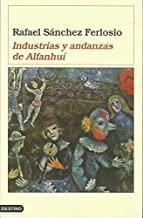 INDUSTRIAS Y ANDANZAS DE ALFANHUI | 9788423337071 | SANCHEZ FERLOSIO, RAFAEL
