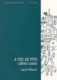 A TOC DE PITO I ALTRES HISTORIES | 9788492363612 | MORERA I PUJALS, JACINT
