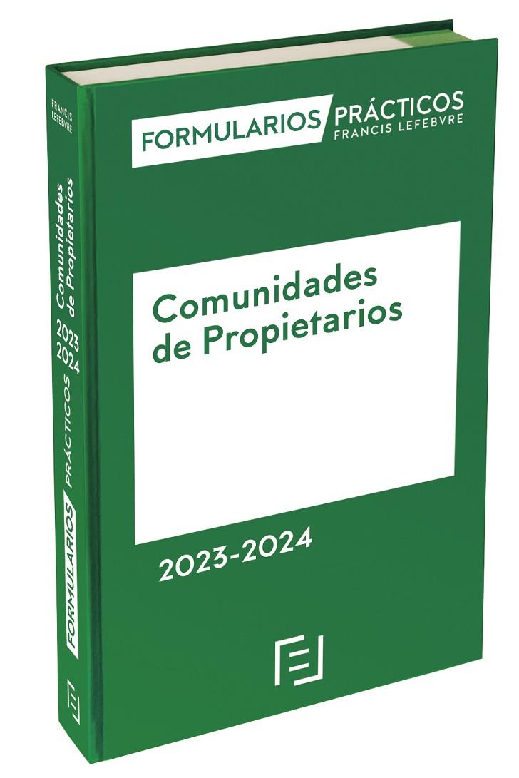 FORMULARIOS PRACTICOS COMUNIDADES DE PROPIETARIOS 2023 - 2024 | 9788419573995 | LEFEBVRE-EL DERECHO