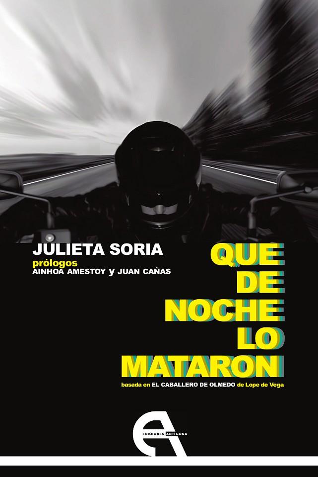 QUE DE NOCHE LO MATARON | 9788418119873 | SORIA, JULIETA