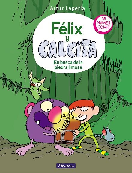 FÉLIX Y CALCITA 03 : EN BUSCA DE LA PIEDRA LIMOSA | 9788448856809 | LAPERLA, ARTUR