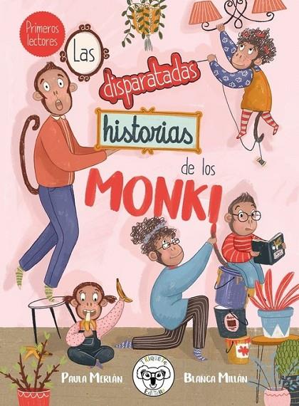 DISPARATADAS HISTORIAS DE LOS MONKI, LAS | 9788412118612 | MERLÁN, PAULA / MILLÁN, BLANCA