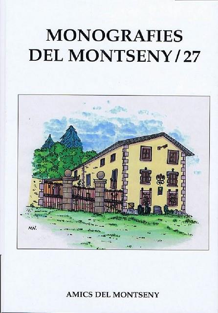 MONOGRAFIES DEL MONTSENY 27 | 9788487178382 | AMICS DEL MONTSENY