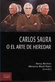 CARLOS SAURA O EL ARTE DE HEREDAR | 9788412256864