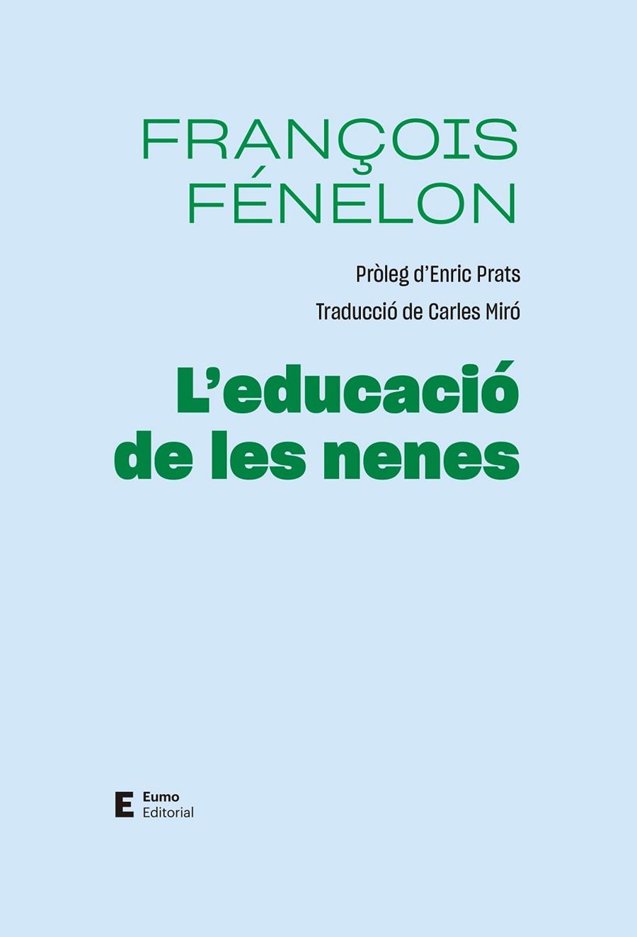 EDUCACIÓ DE LES NENES, L' | 9788497668071 | FÉNELON, FRANÇOIS