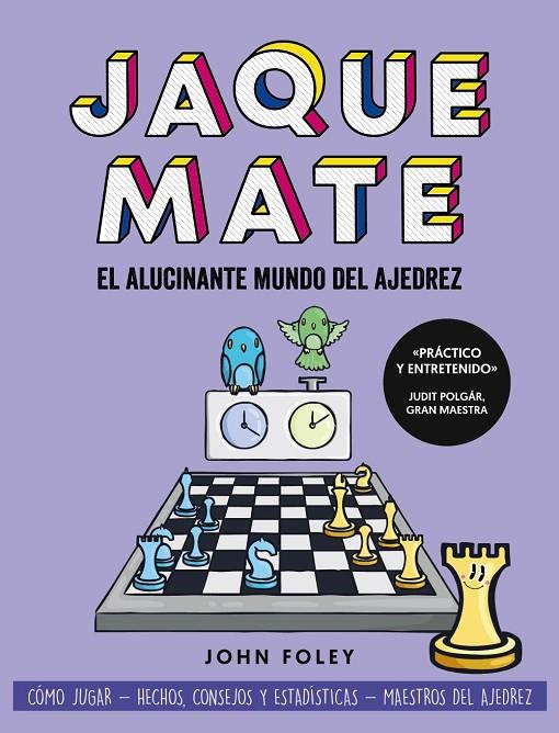 JAQUE MATE : EL ALUCINANTE MUNDO DEL AJEDREZ | 9788441548008 | FOLEY, JOHN