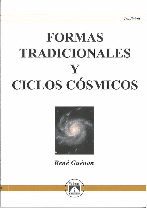 FORMAS TRADICIONALES Y CICLOS CÓSMICOS | 9788493579722 | GUÉNON, RENÉ