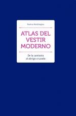 ATLAS DEL VESTIR MODERNO DE LA CAMISA AL ABRIGO CRUZADO | 9788417656843 | MADZHUGINA, MARINA