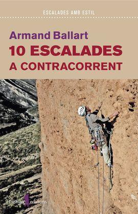 10 ESCALADES A CONTRACORRENT | 9788412603019 | BALLART, ARMAND