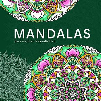 MANDALAS PARA MEJORAR LA CREATIVIDAD | 9788466243056 | EQUIPO EDITORIAL