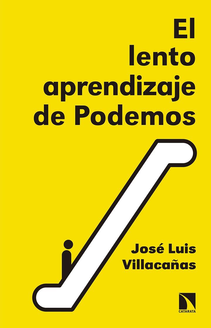 LENTO APRENDIZAJE DE PODEMOS, EL | 9788490973271 | VILLACAñAS, JOSE LUIS