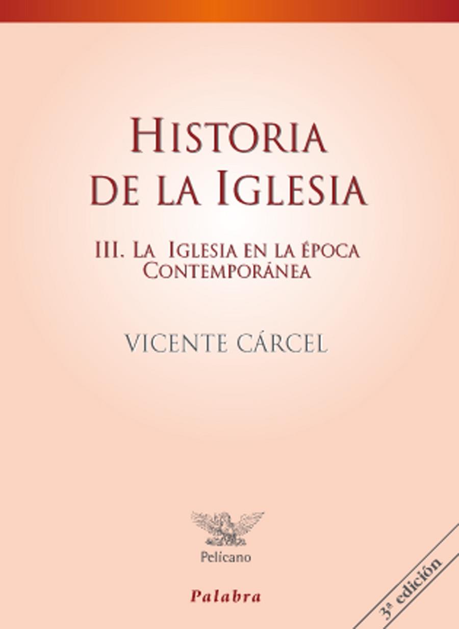 HISTORIA DE LA IGLESIA III | 9788498402902 | CÁRCEL ORTÍ, VICENTE