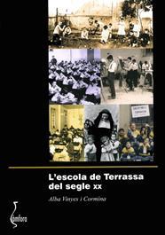 ESCOLA DE TERRASSA DEL SEGLE XX, L' | 9788494405617 | VINYES I CORMINA, ALBA